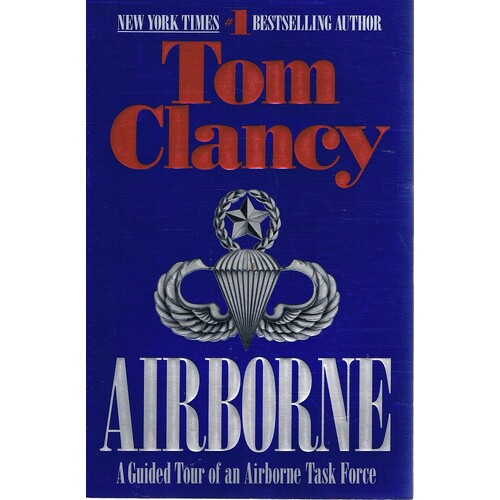 Airborne. A Guided Tour Of An Airborne Task Force