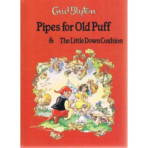 Pipes For Old Puff And The Little Down Cushion