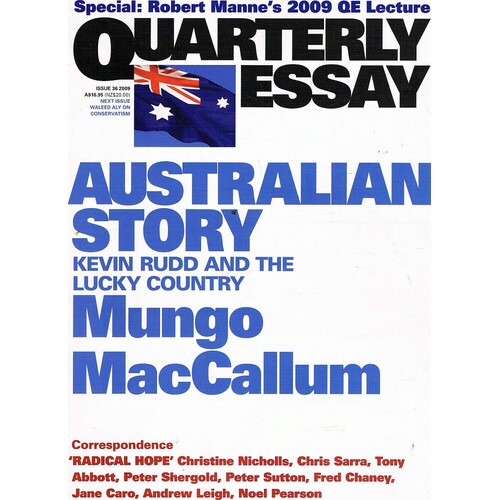 Australian Story. Quarterly Essay. Issue 36, 2009