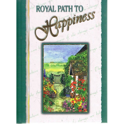 Royal Path To Happiness
