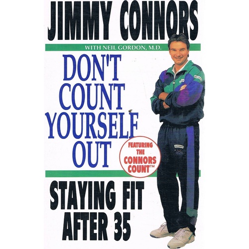 Don't Count Yourself Out. Staying Fit After 35