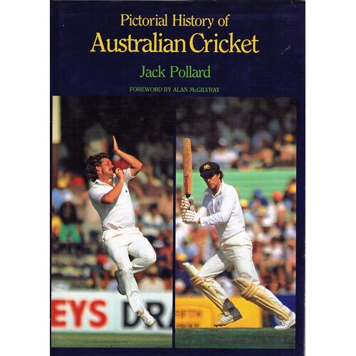 Pictorial History Of Australian Cricket.