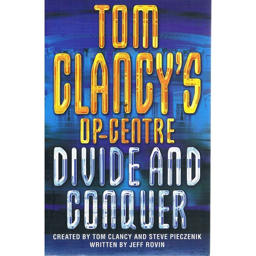 Tom Clancy's Op-Centre. Divide And Conquer.