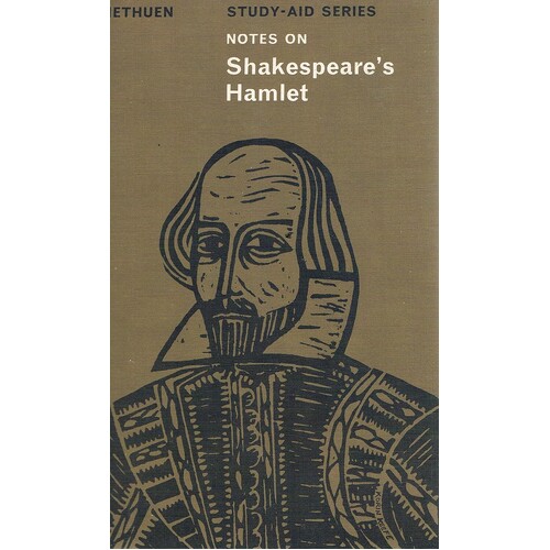 Hamlet . Notes On William Shakespeare's Hamlet