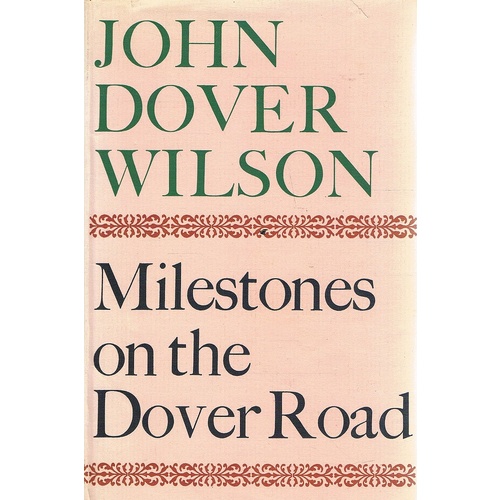 Milestones On The Dover Road