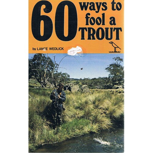 60 Ways To Fool A Trout