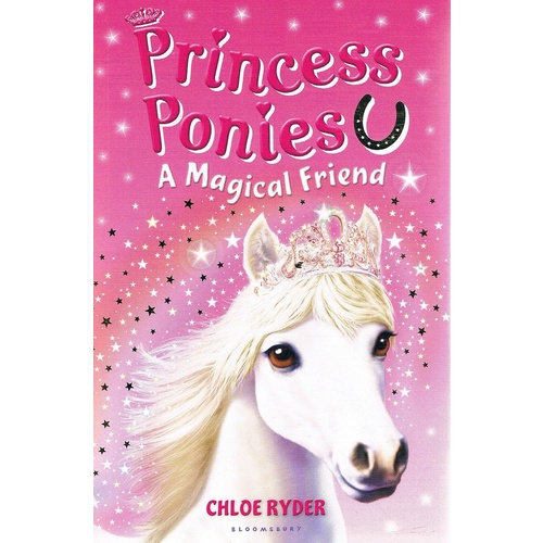 Princess Ponies. A Magical Friend