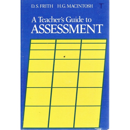 A Teacher's Guide To Assessment
