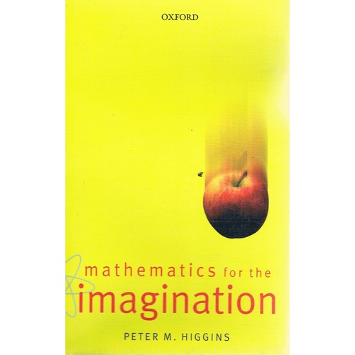Mathematics For The Imagination