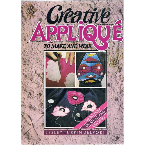 Creative Applique To Make And Wear