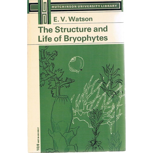 The Structure And Life Of Bryophytes