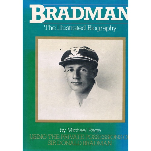 Bradman. The Illustrated Biography