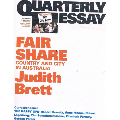 Fair Share. Country And City In Australia. Quarterly Essay. Issue 42.2011