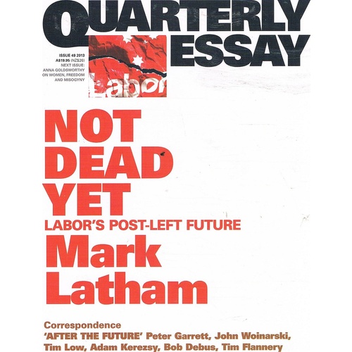 Not Dead Yet. Labor's Post-left Future