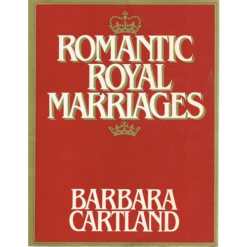 Romantic Royal Marriages