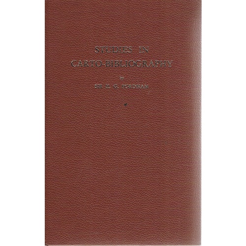 Studies In Carto-Bibliography. British And French And In The Bibliography Of Itineries And Road-books