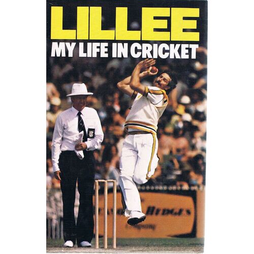 Lillee. My Life In Cricket