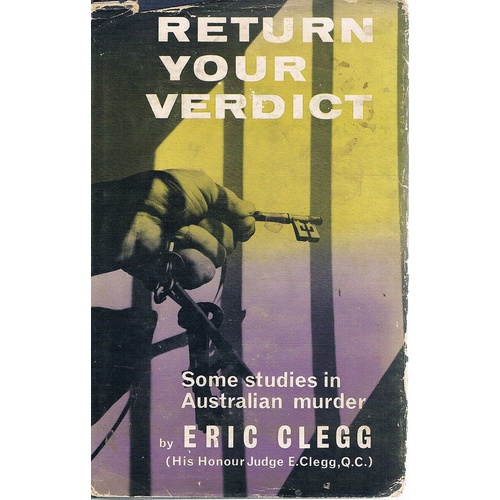 Return Your Verdict. Some Studies In Australian Murder