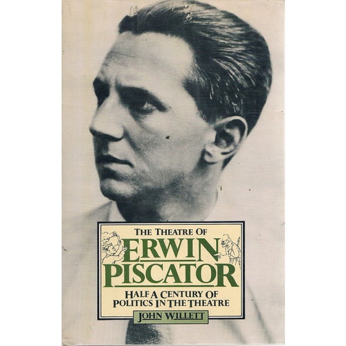 The Theatre Of Erwin Piscator