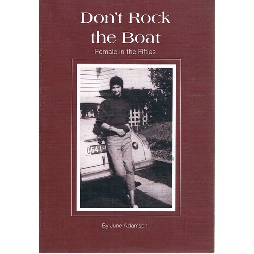 Don't Rock The Boat. Female In The Fifties