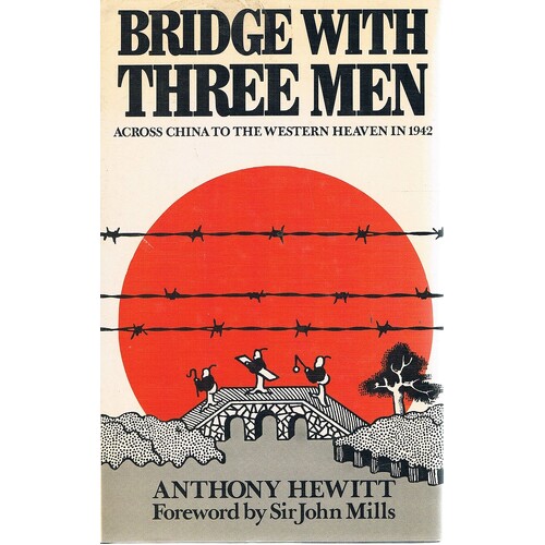 Bridge With Three Men. Across China To The Western Heaven In 1942