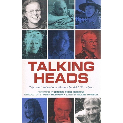 Talking Heads. The Best Interviews From The ABC TV Show