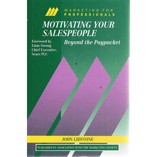 Motivating Your Salespeople. Beyond The Paypacket