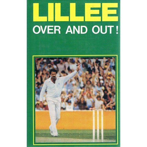 Lillee. Over And Out