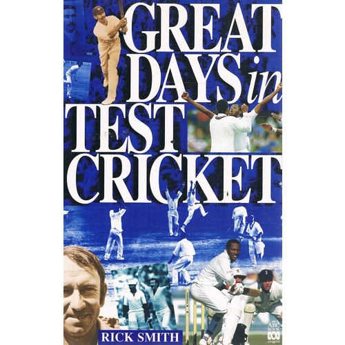 Great Days In Test Cricket