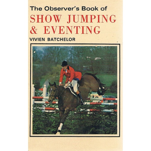 The Observer's Book Of Show Jumping And Eventing