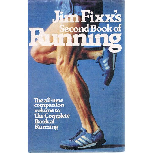 Jim Fixx's Second Book Of Running