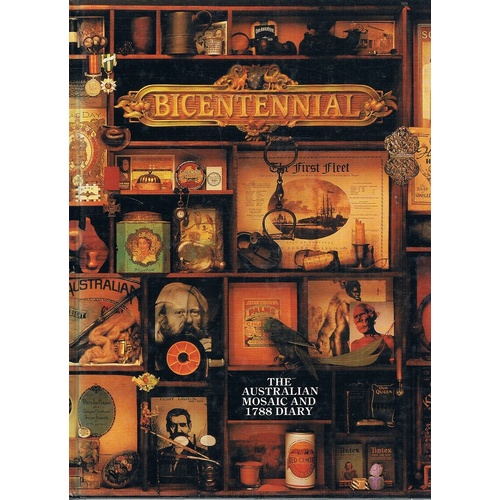 Bicentennial. The Australian Mosaic And 1788 Diary