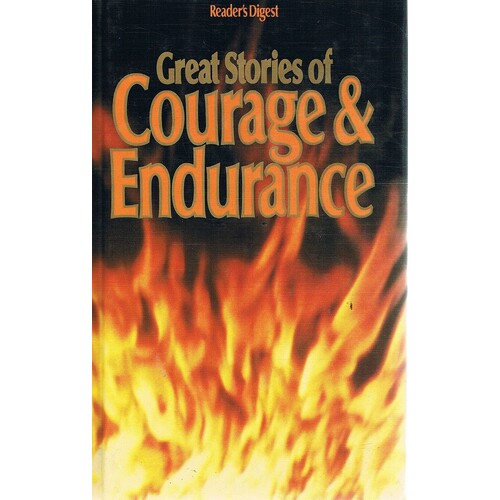 Great Stories Of Courage And Endurance
