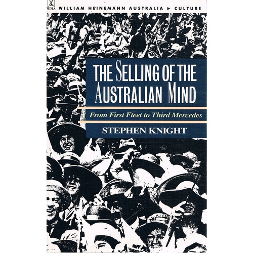 The Selling Of The Australian Mind