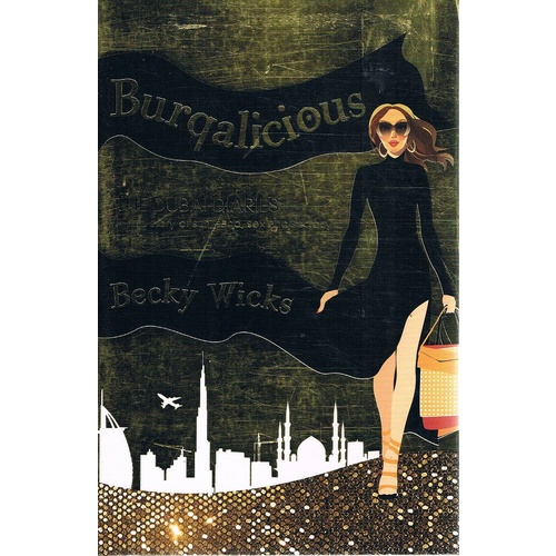 Burqalicious. The Dubai Diaries