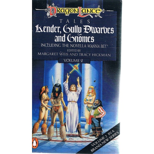 Kender, Gully Dwarves And  Gnomes. Dragon Lance Tales