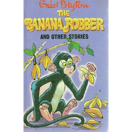 The Banana Robber And Other Stories