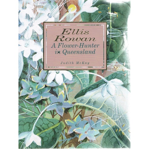 A Flower-Hunter In Queensland