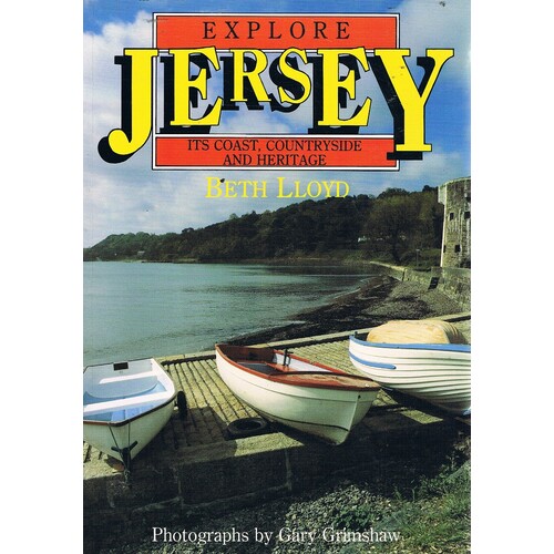 Explore Jersey. Its Coast, Countryside And Heritage