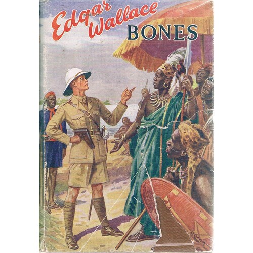  Bones. Further Adventures In Mr. Commissioner Sanders' Country