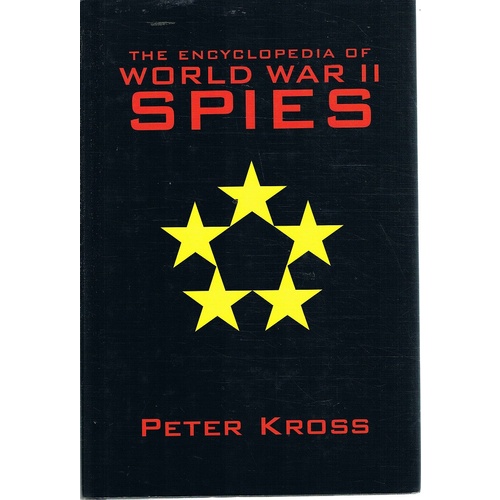 The Encyclopedia Of World War II Spies