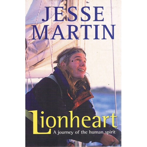 Lionheart. A Journey Of The Human Spirit.