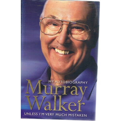 Murray Walker. My Autobiography