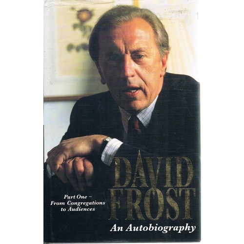 David Frost. An Autobiography