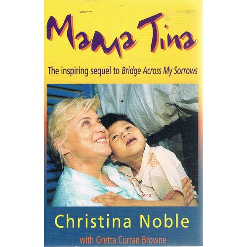 Mama Tina. The Inspiring Sequel To Bridge Across My Sorrows