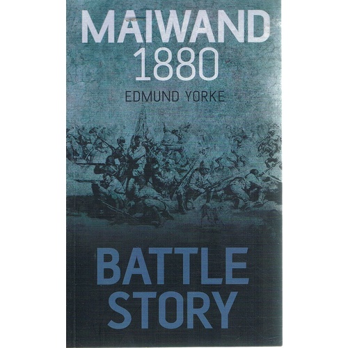 Maiwand 1880. Battle Story