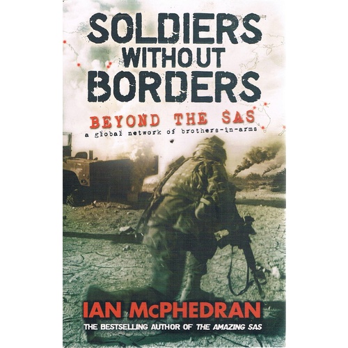 Soldiers Without Borders. Beyond The SAS