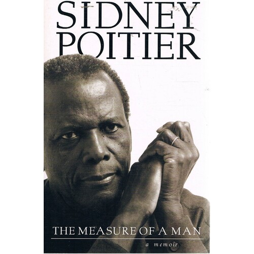 The Measure Of A Man, A Memoir