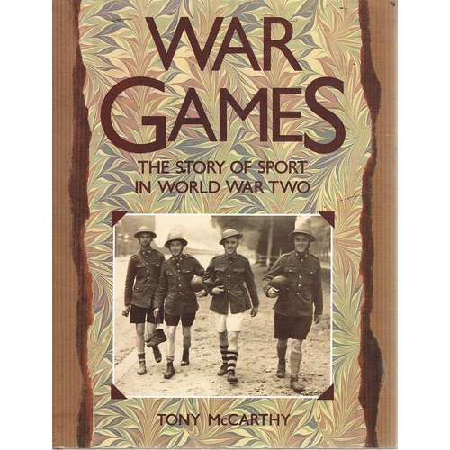 War Games. The Story Of Sport In World War Two