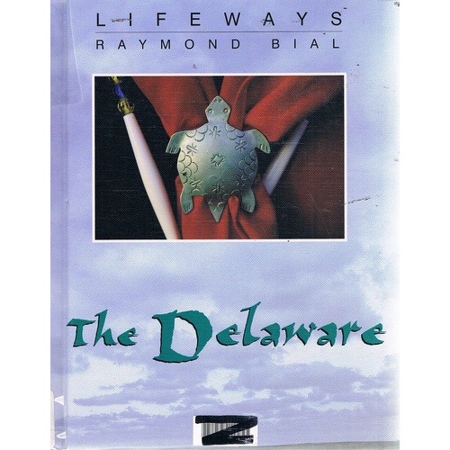 Lifeways. The Delaware